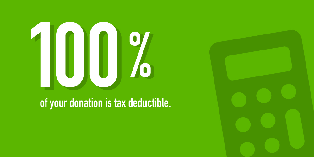 100 percent of your donation is tax deductible